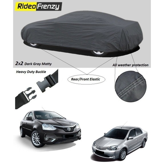 Buy Heavy Duty Toyota Etios Car Body Covers online at low prices-Rideofrenzy