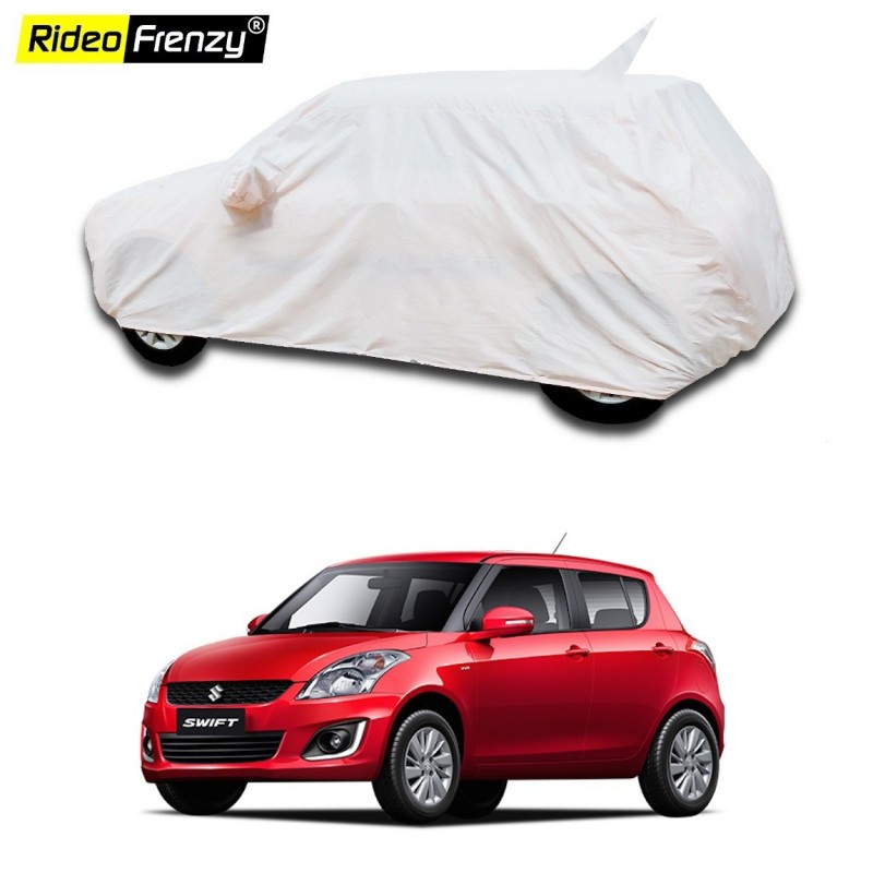 Buy 100% Waterproof Maruti Swift Car Body Cover with Mirror & Antenna Pocket online at Rideofrenzy